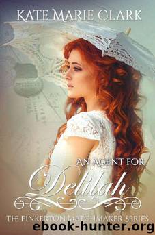 An Agent for Delilah by Kate Marie Clark