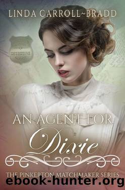 An Agent for Dixie by Linda Carroll-Bradd