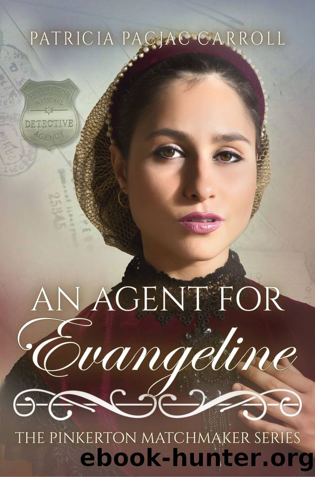 An Agent for Evangeline (The Pinkerton Matchmaker Book 47) by Carroll Patricia PacJac