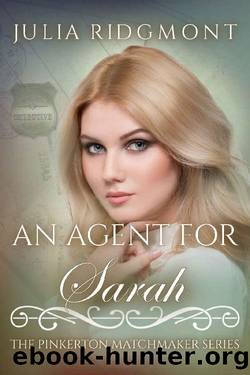 An Agent for Sarah by Julia Ridgmont