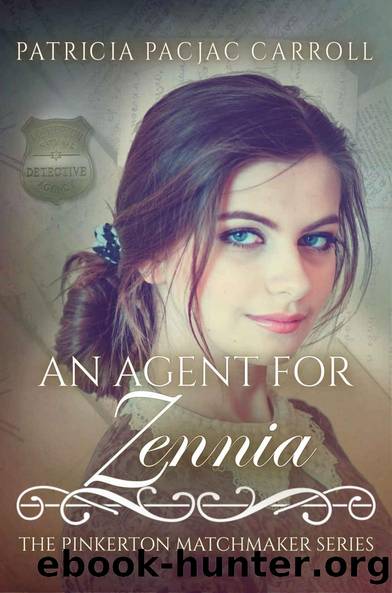 An Agent for Zennia (The Pinkerton Matchmaker Book 71) by Patricia PacJac Carroll