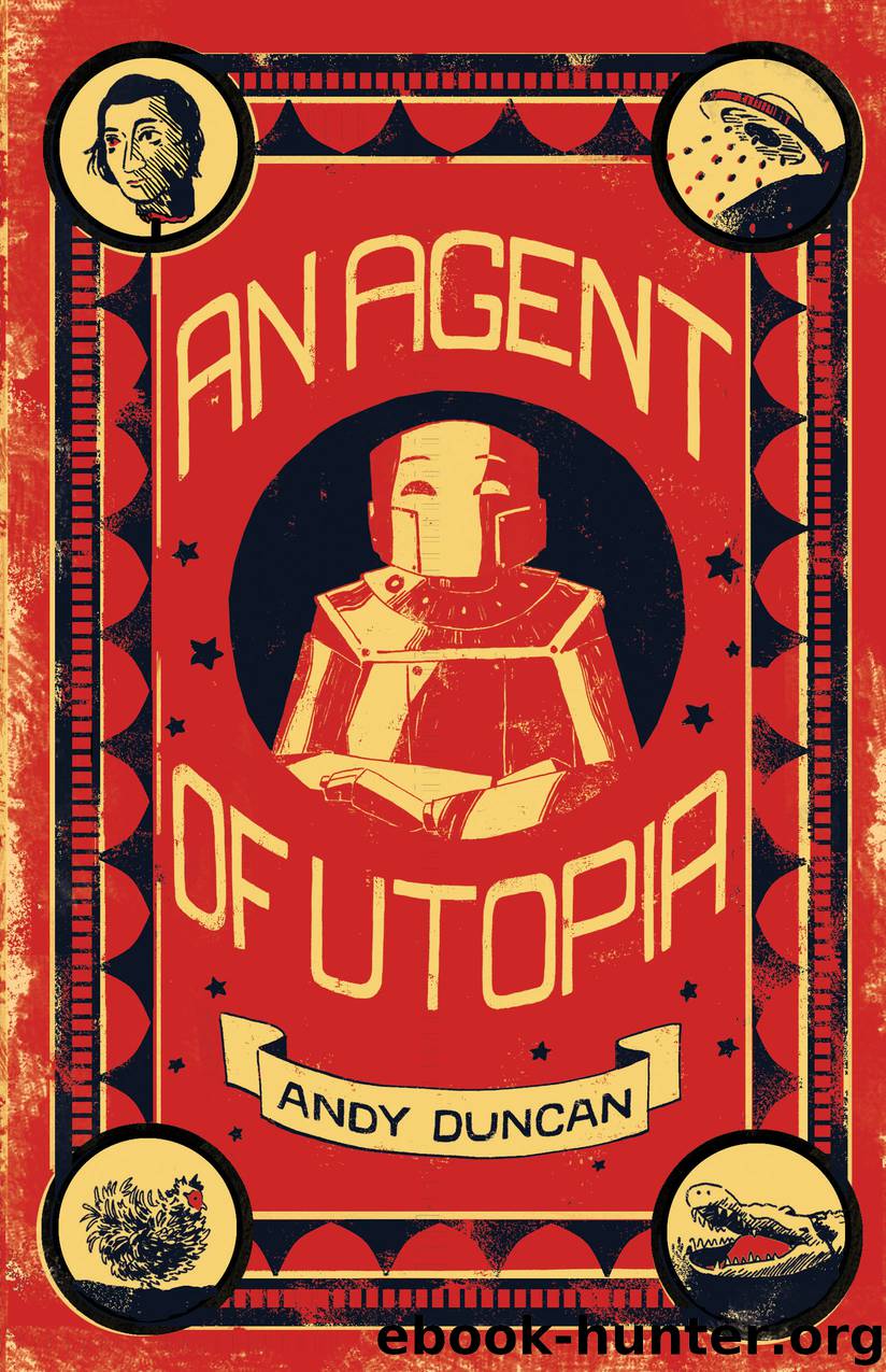 An Agent of Utopia by Andy Duncan