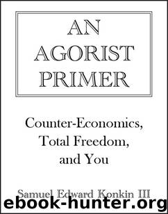 An Agorist Primer by Samuel Edward Konkin III