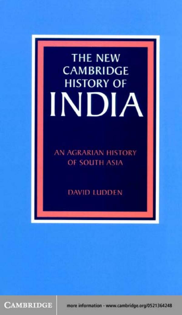 An Agrarian History of South Asia by Ludden David E