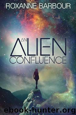 An Alien Confluence by Roxanne Barbour