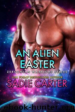 An Alien Easter (Zerconian Warriors) by Sadie Carter