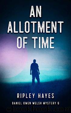 An Allotment of Time : A Gay Mystery (Daniel Owen Welsh Mysteries Book 6) by Ripley Hayes