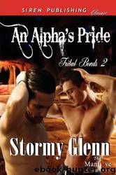 An Alpha's Pride [tribal bonds 2] by Stormy Glenn