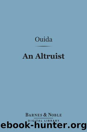 An Altruist by Ouida