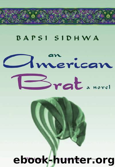 An American Brat by Bapsi Sidhwa