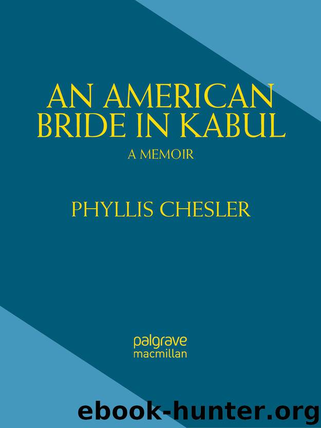 An American Bride in Kabul: A Memoir by Chesler Phyllis