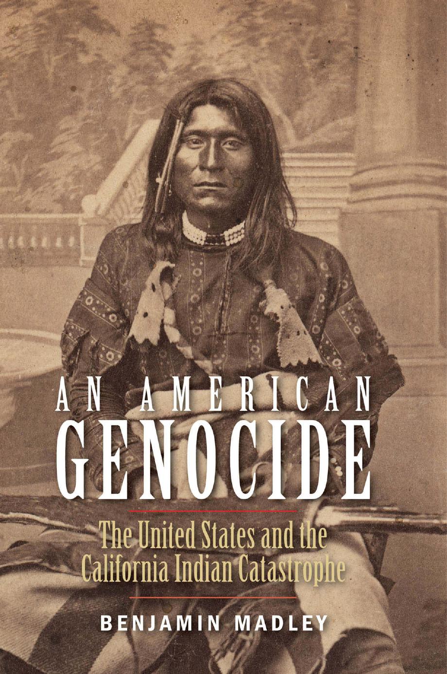 An American Genocide by Benjamin Madley