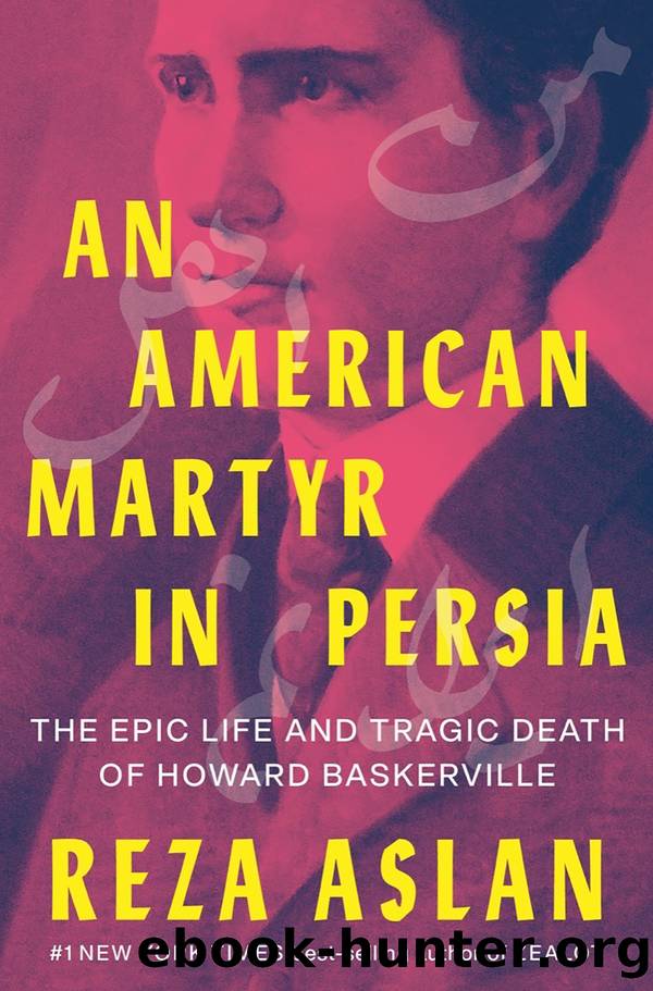 An American Martyr in Persia by Reza Aslan