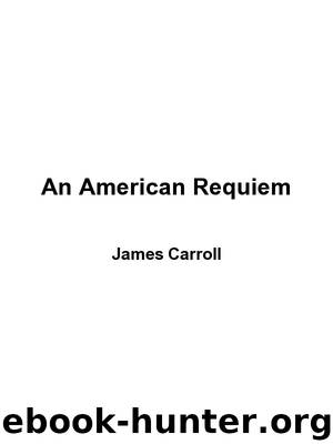 An American Requiem by James Carroll