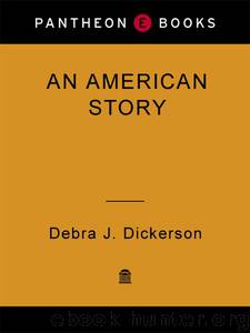 An American Story by Debra J. Dickerson