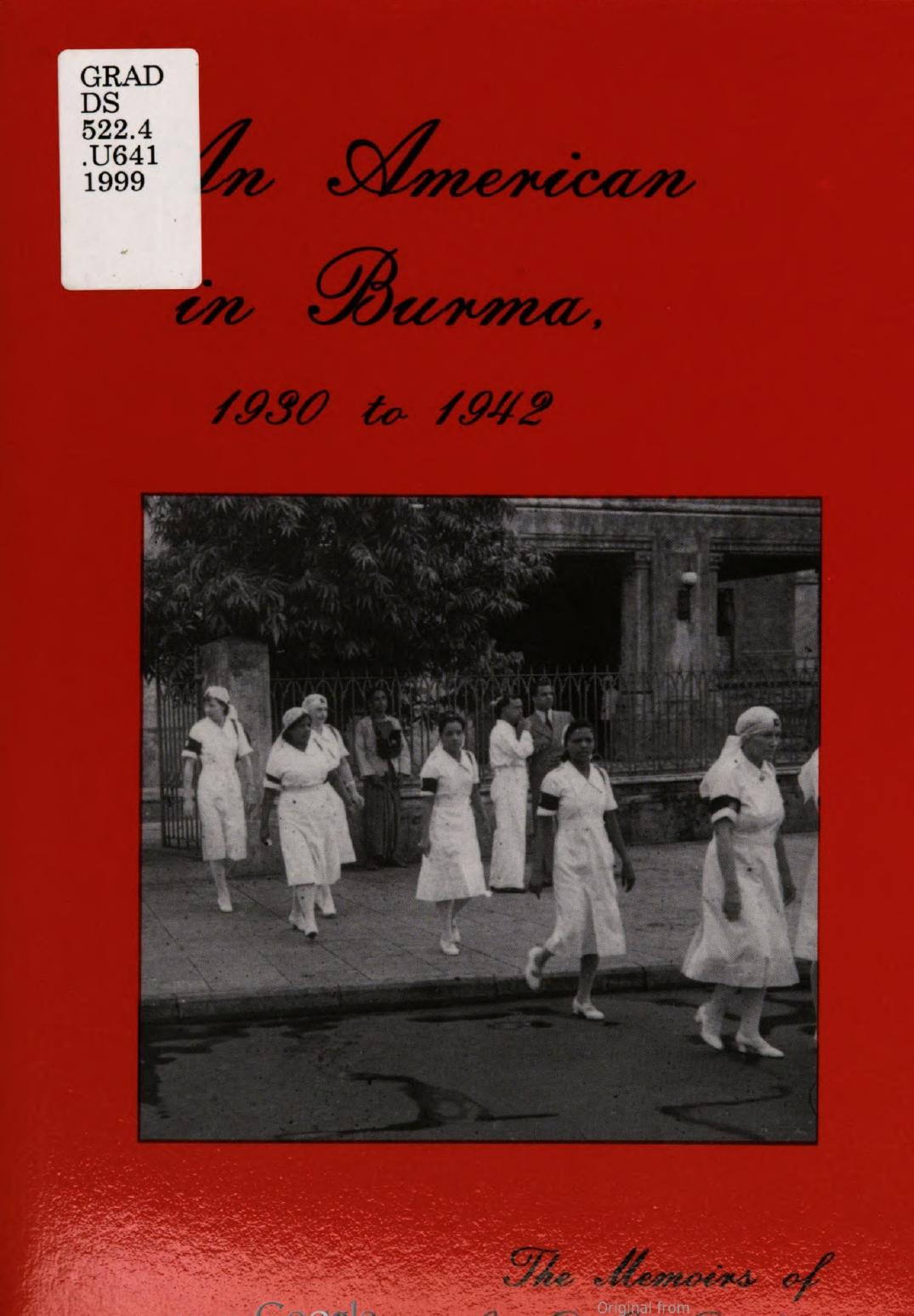 An American in Burma, 1930-1942 : the memoirs of Muriel Sue DeGaa Upfill by Muriel Sue DeGaa Upfill