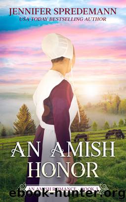 An Amish Honor by Jennifer (J.E.B.) Spredemann