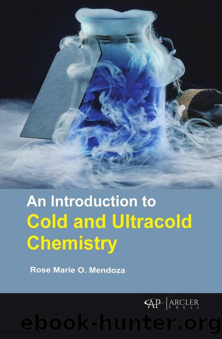 An An Introduction to Cold and Ultracold Chemistry (Team-IRA) by Rose Marie O. Mendoza