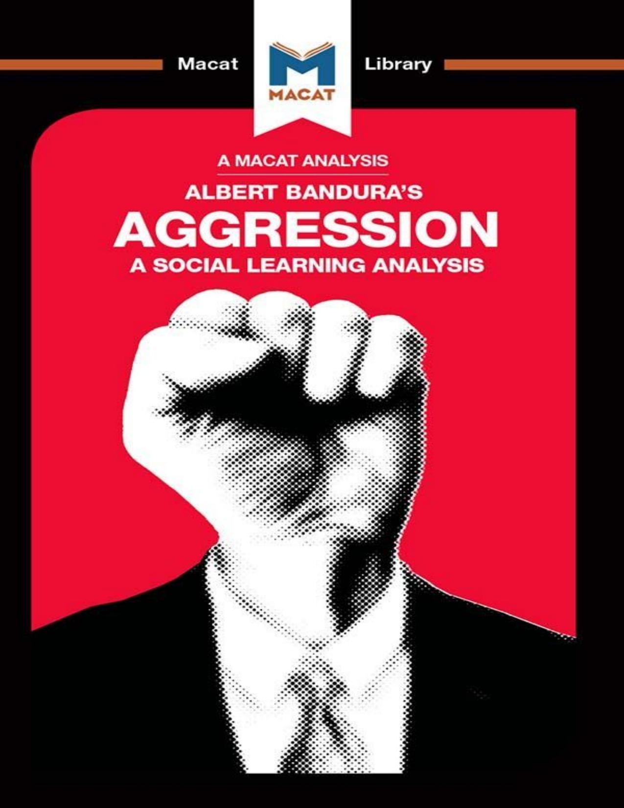 An Analysis of Albert Bandura's Aggression: A Social Learning Analysis (The Macat Library) by Jacqueline Allan