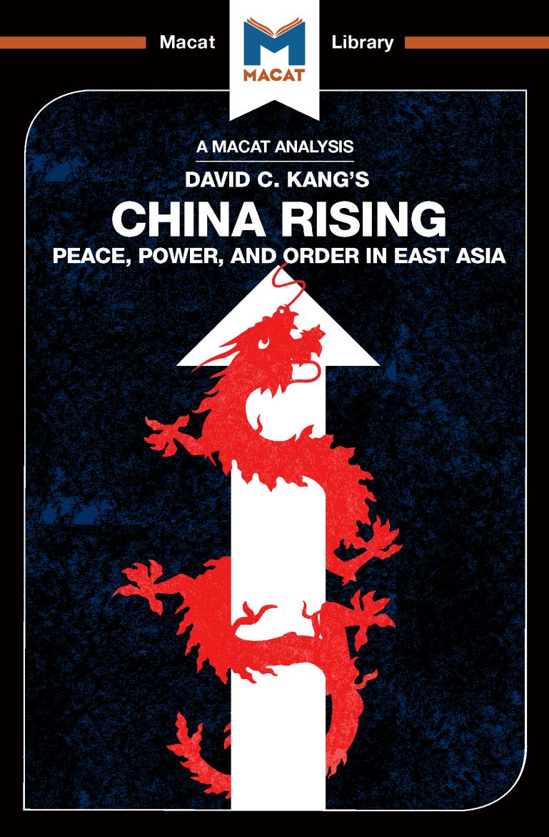 An Analysis of David C. Kang's China Rising: Peace, Power and Order in East Asia by Matteo Dian Jason Xidias