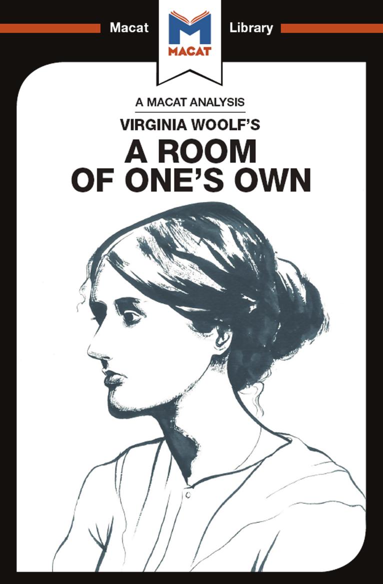 An Analysis of Virginia Woolf's A Room of One's Own by Tim Smith-Laing Fiona Robinson