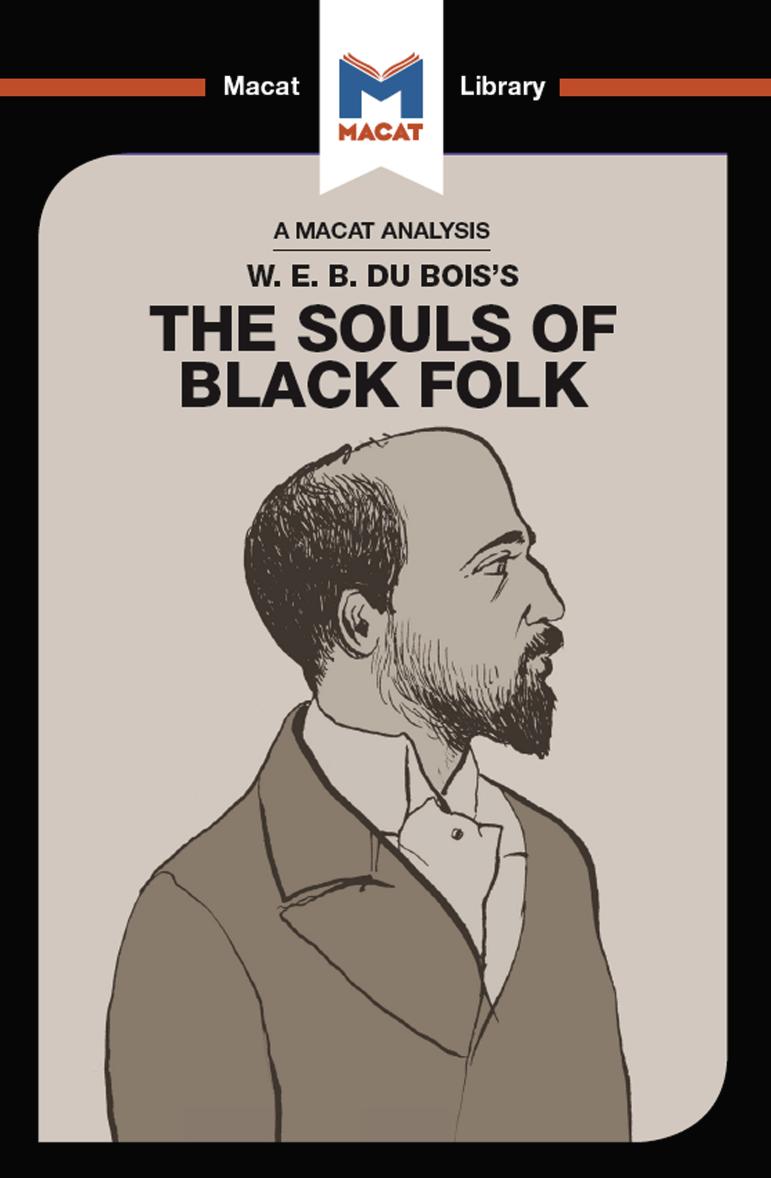 An Analysis of W.E.B. Du Bois's The Souls of Black Folk by Jason Xidias