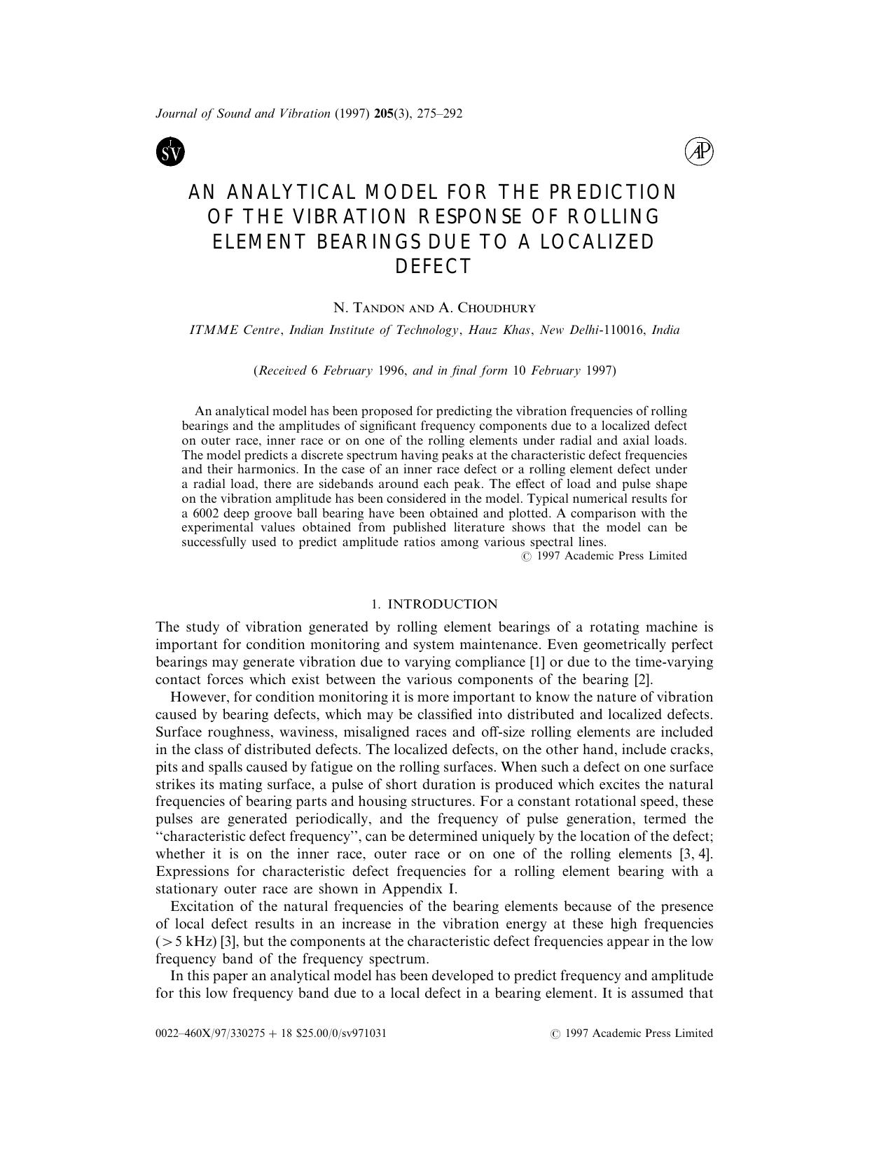 An Analytical Model for the Prediction of the Vibration Response of Rolling Element Bearings Due to a Localized Defect by Tandon N. & Choudhury A