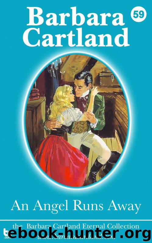 An Angel Runs Away by Barbara Cartland - An Angel Runs Away