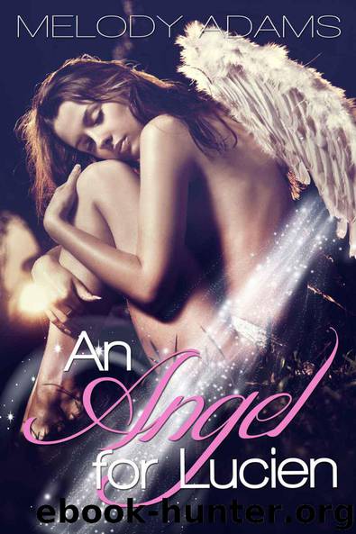 An Angel for Lucien by Adams Melody