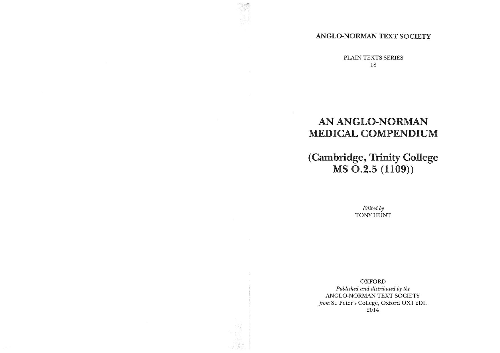 An Anglo-Norman Medical Compendium (Cambridge, Trinity College MS O.2.5 (1109)) by Tony Hunt editor
