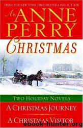 An Anne Perry Christmas: Two Holiday Novels by Anne Perry