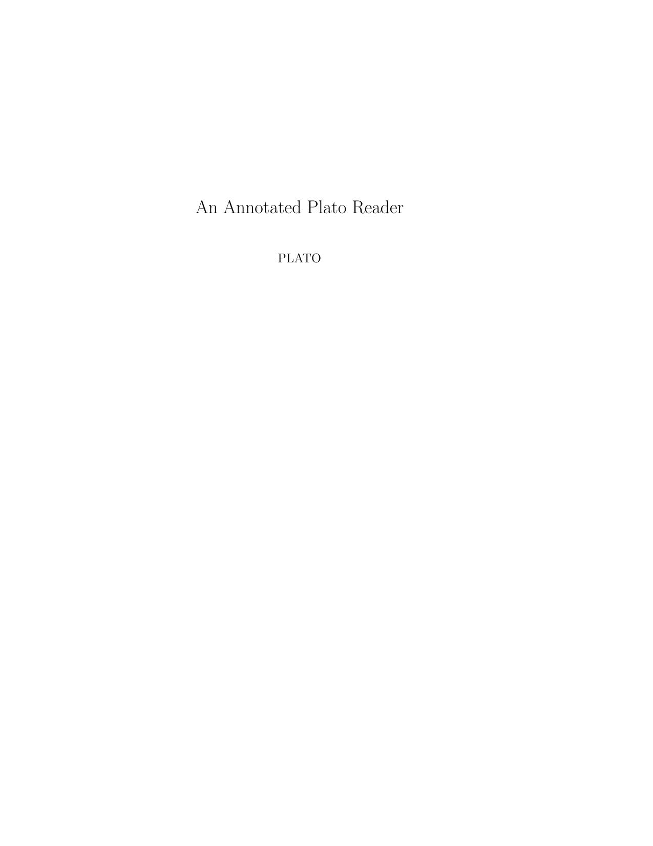 An Annotated Plato Reader by PLATO G.S. Bowe K.D. Otto