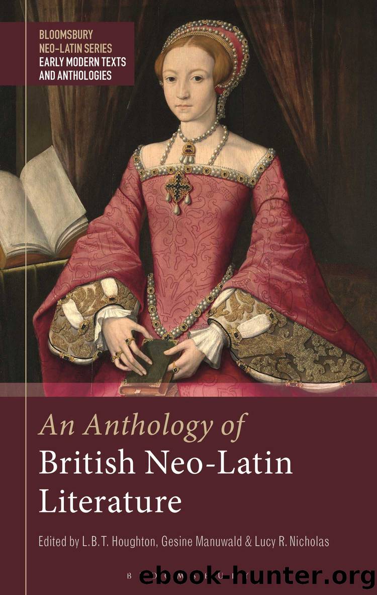 An Anthology of British Neo-Latin Literature by Gesine Manuwald;L. B. T. Houghton;Lucy R. Nicholas;