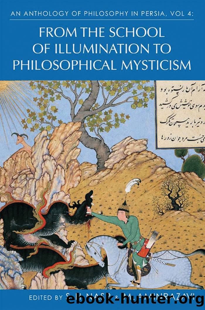 An Anthology of Philosophy in Persia, Vol. 4 by Mehdi Aminrazavi;S. H. Nasr; & mehdi aminrazavi
