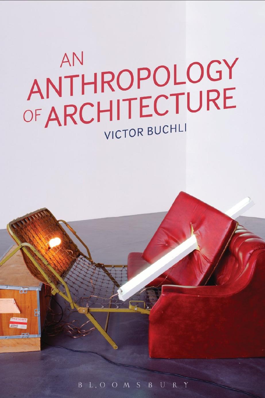 An Anthropology of Architecture by Victor Buchli