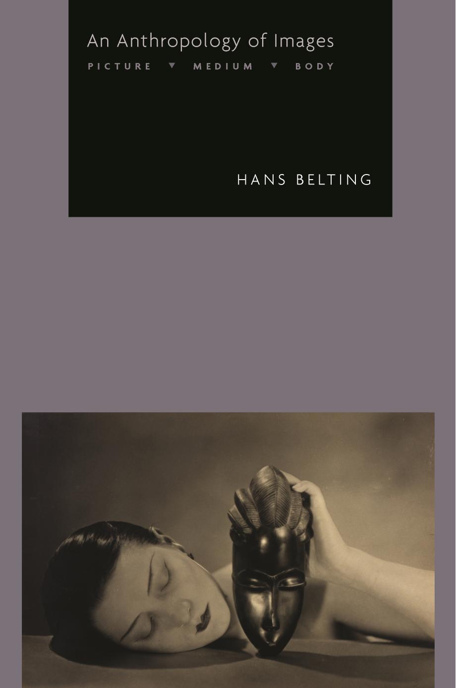 An Anthropology of Images by Hans Belting
