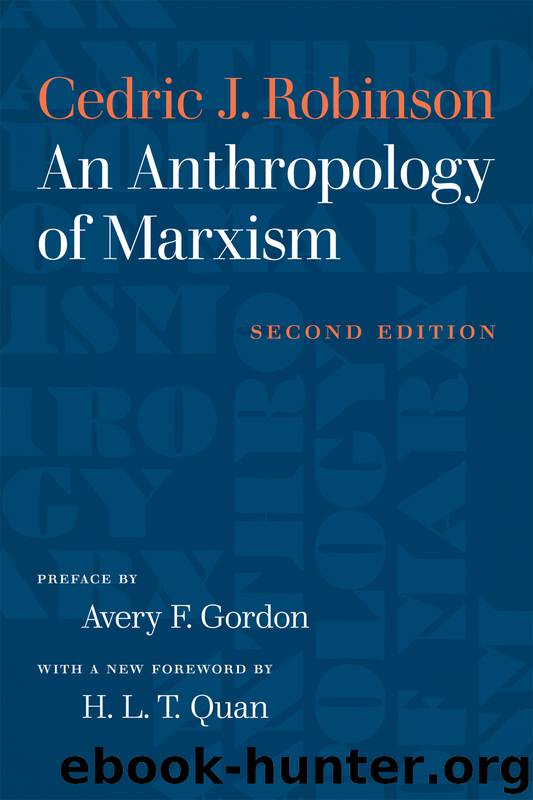 An Anthropology of Marxism by Robinson Cedric J.; Quan H. L. T.; Gordon Avery F