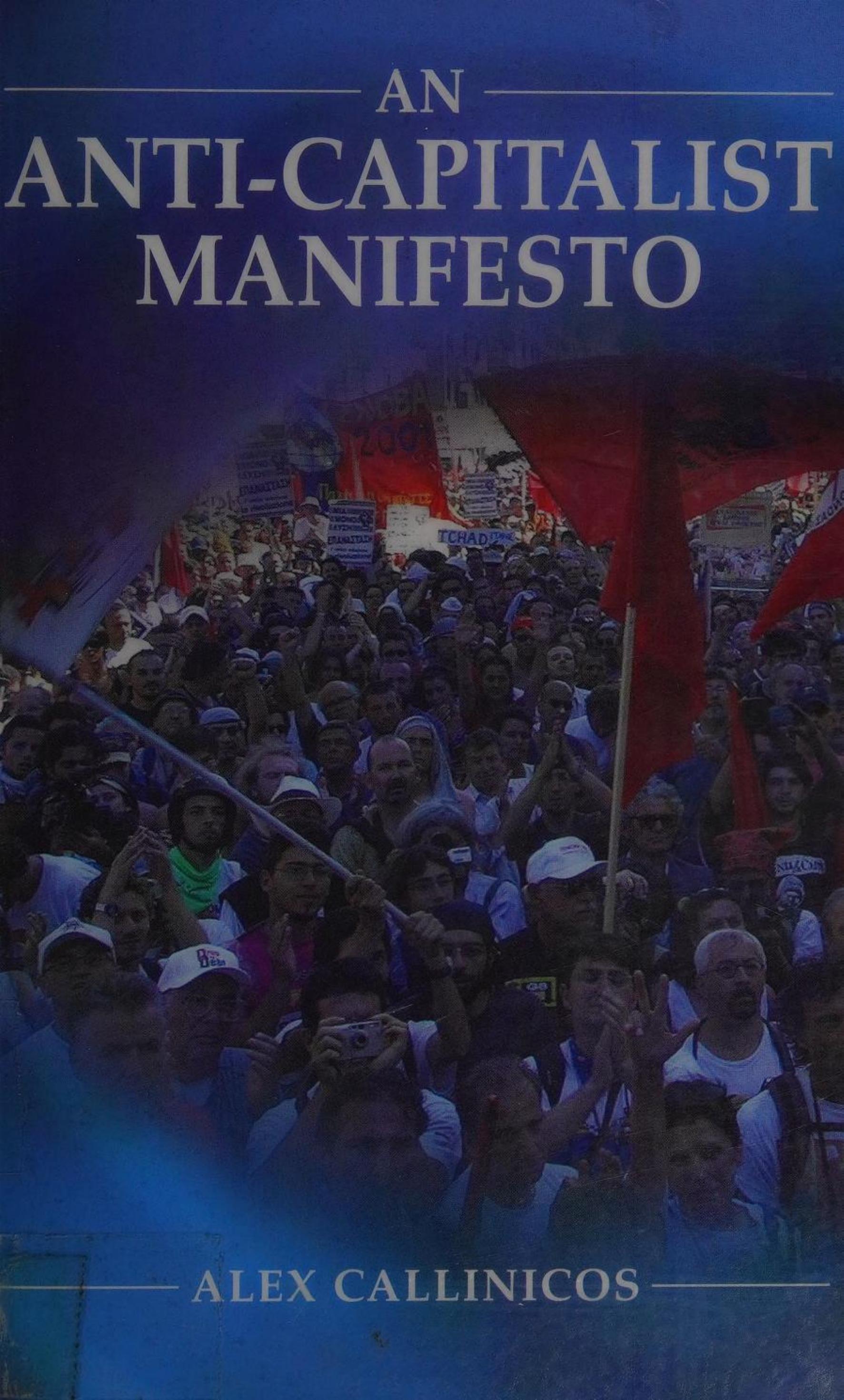 An Anti-Capitalist Manifesto by Alex Callinicos