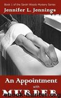 An Appointment With Murder by Jennifer L. Jennings