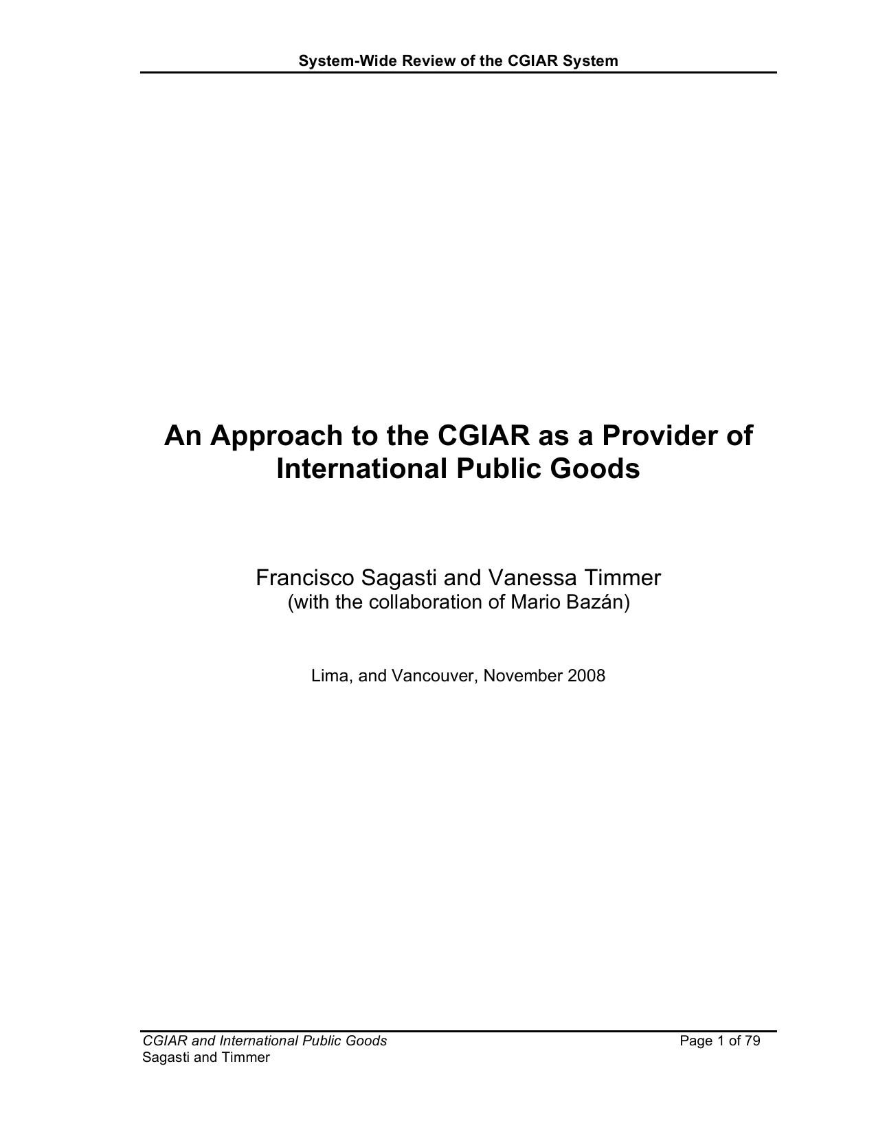An Approach to the CGIAR as a Provider of International Public Goods by Francisco Sagasti Vanessa Timmer Mario Bazán