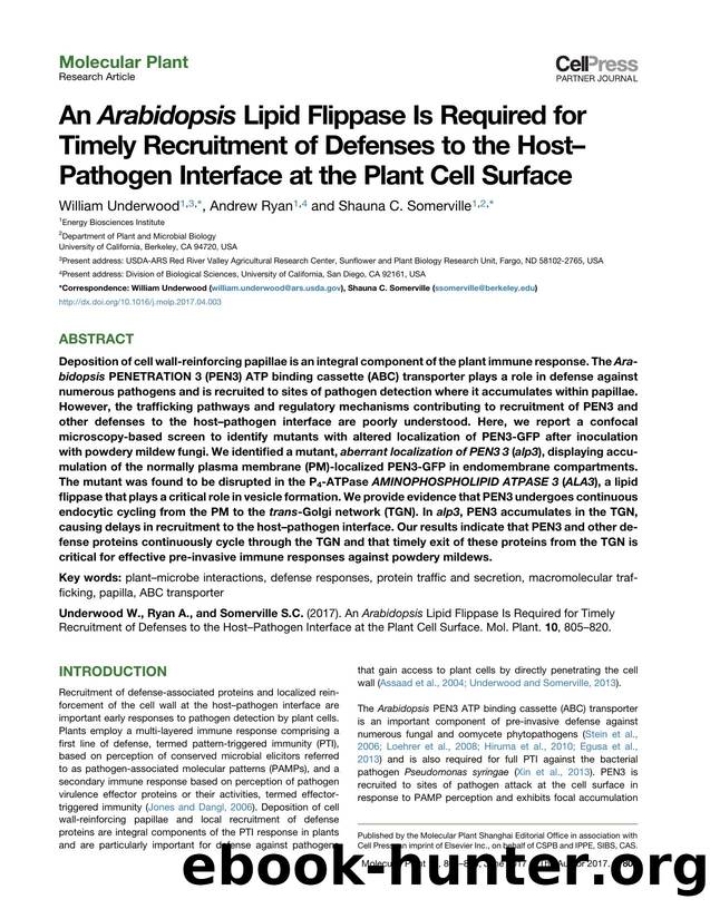 An Arabidopsis Lipid Flippase Is Required for Timely Recruitment of Defenses to the Host-Pathogen Interface at the Plant Cell Surface by William Underwood & Andrew Ryan & Shauna C. Somerville