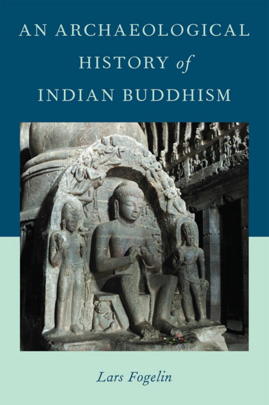 An Archaeological History of Indian Buddhism (Repost) by Unknow