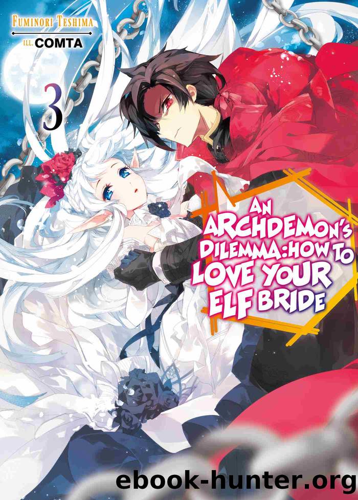 An Archdemon's Dilemma: How to Love Your Elf Bride, Volume 3 by Fuminori Teshima