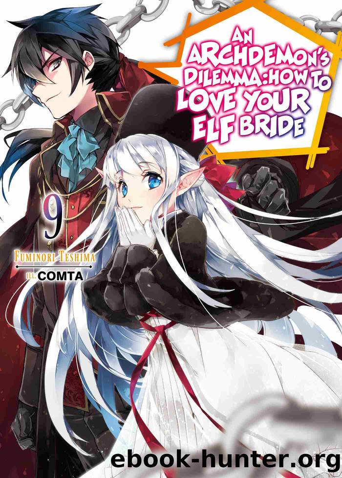 An Archdemon's Dilemma: How to Love Your Elf Bride, Volume 9 by Fuminori Teshima