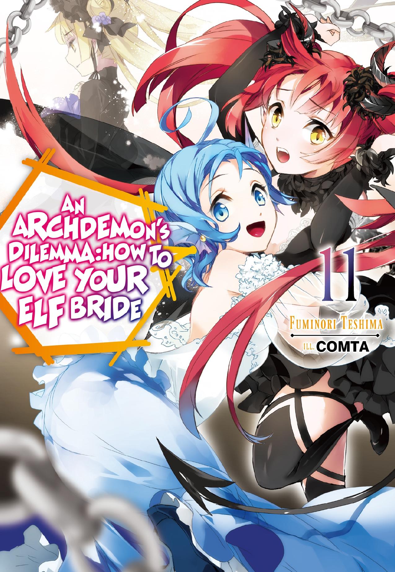 An Archdemon's Dilemma: How to Love Your Elf Bride: Volume 11 by Fuminori Teshima