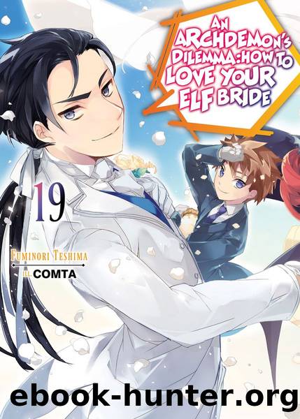 An Archdemon's Dilemma: How to Love Your Elf Bride: Volume 19 [Parts 1 to 5] by Fuminori Teshima