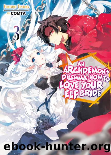 An Archdemon's Dilemma: How to Love Your Elf Bride: Volume 3 [Parts 1 to 8] by Fuminori Teshima