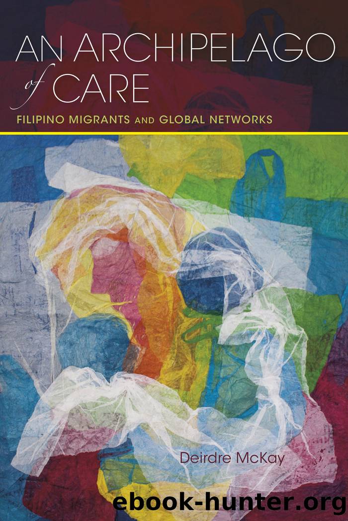 An Archipelago of Care: Filipino Migrants and Global Networks by Deirdre McKay