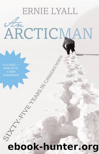 An Arctic Man by Ernie Lyall