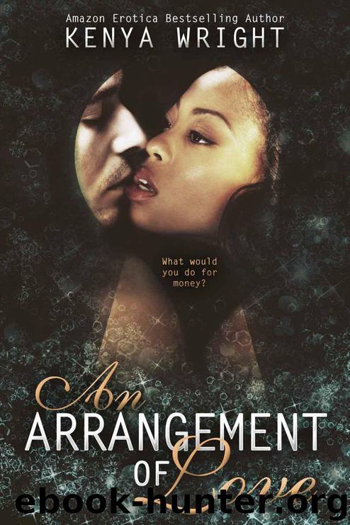 An Arrangement of Love (Interracial Erotic Romance) (Chasing Love Book 1) by Kenya Wright & Megan Martin